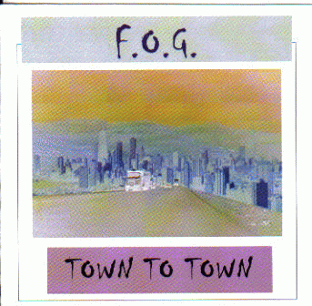 FOG (USA-2) : Town to Town